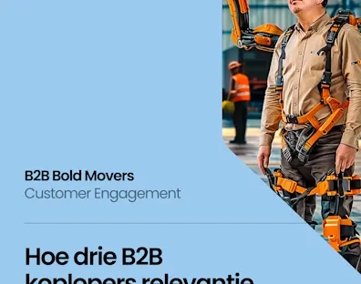 B2B Bold Movers: Customer Engagement