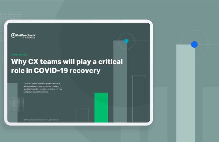 2020 CX research: Why CX teams will play a critical role in COVID-19 recovery 