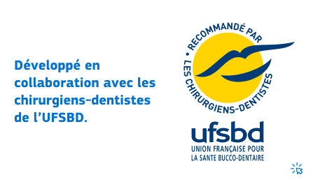 Developed in collaboration  with UFSBD’s dentists.