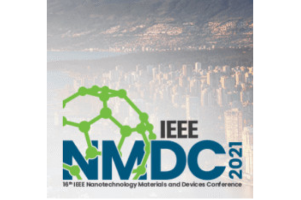 IEEE Nanotechnology Materials and Devices Conference (IEEE NMDC 2021), Vancouver-Canada