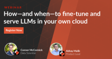 How–and when–to fine-tune and serve LLMs