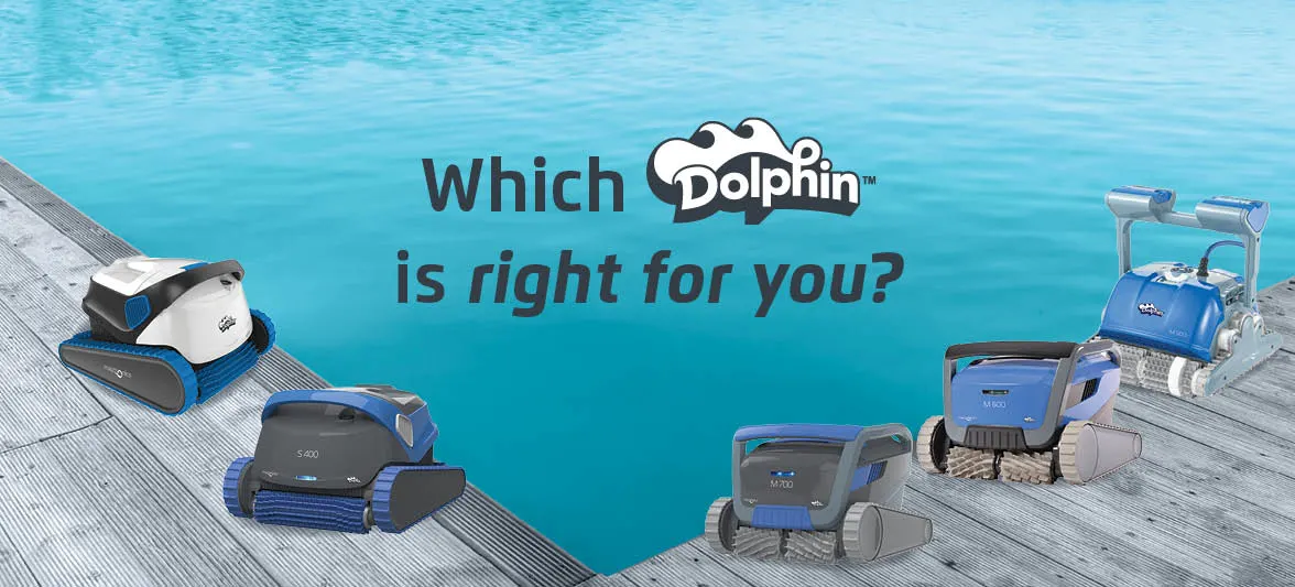 Which Maytronics Dolphin is right for you?