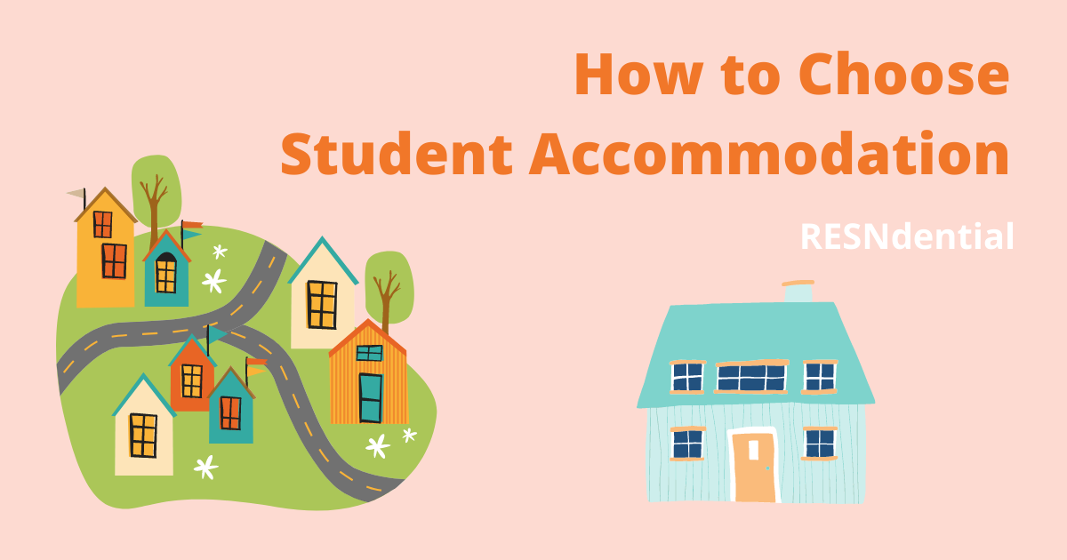 How to Choose Student Accommodation: Our 5 Top Pointers