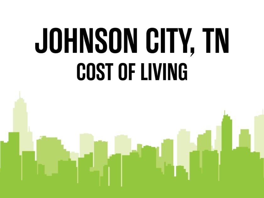 Article image for: Average Cost of Living in Johnson City, TN in 2026