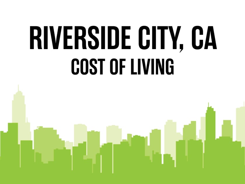 Article image for: Average Cost of Living in Riverside City, CA in 2026