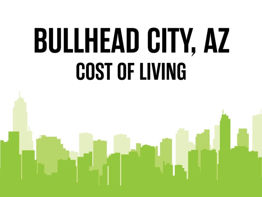 Article image for: Average Cost of Living in Bullhead City, AZ in 2026