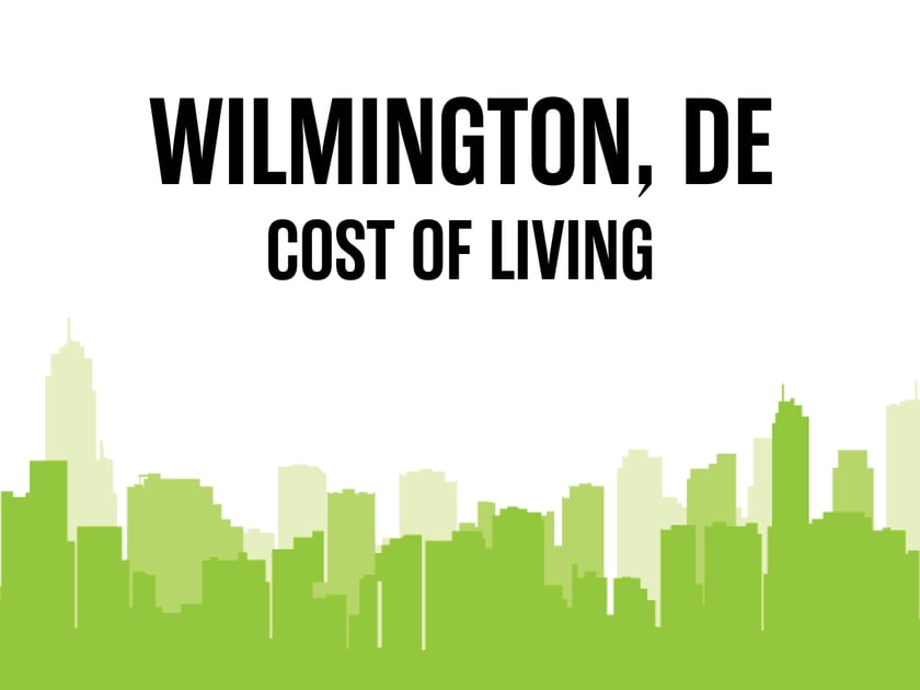 Article image for: Average Cost of Living in Wilmington, DE in 2026