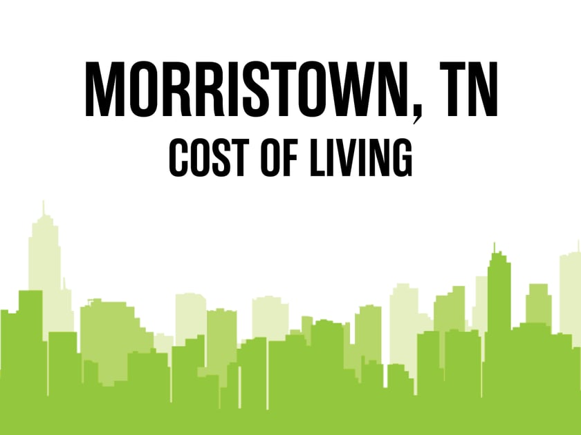Article image for: Average Cost of Living in Morristown, TN in 2026