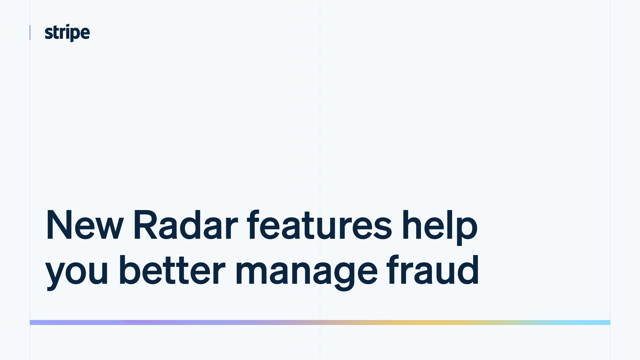 New Radar features help you better manage fraud