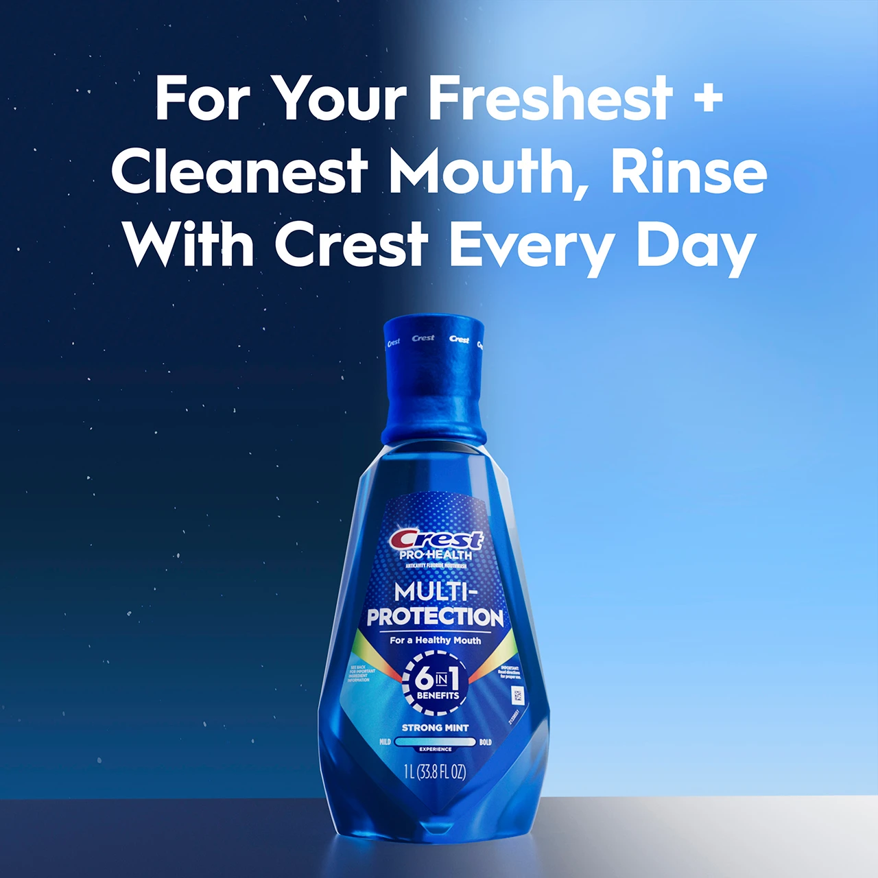 For your freshest + cleanest mouth, rinse with Crest every day