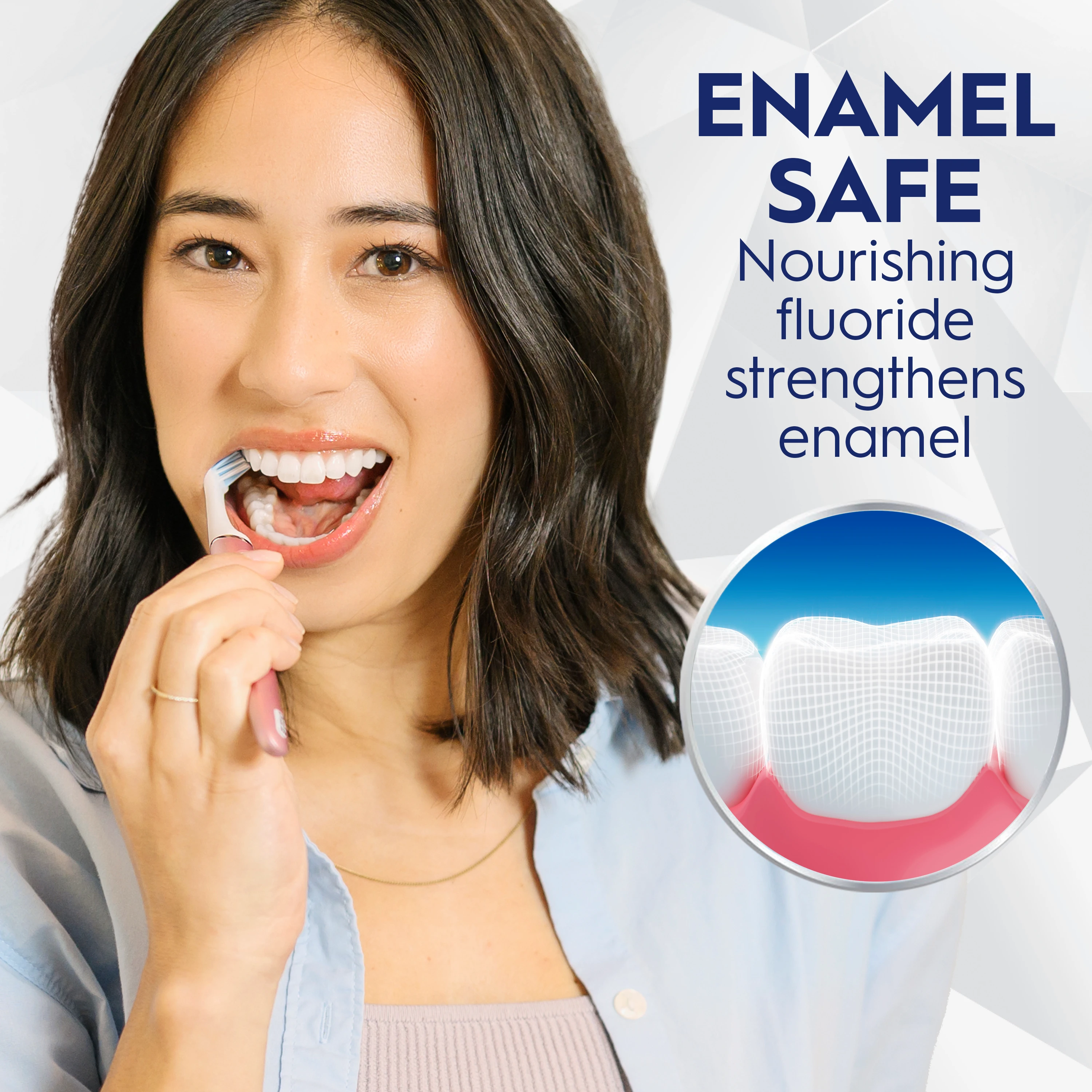 Image of woman brushing teeth. Enamel safe. Nourishing fluoride strengthens enamel.