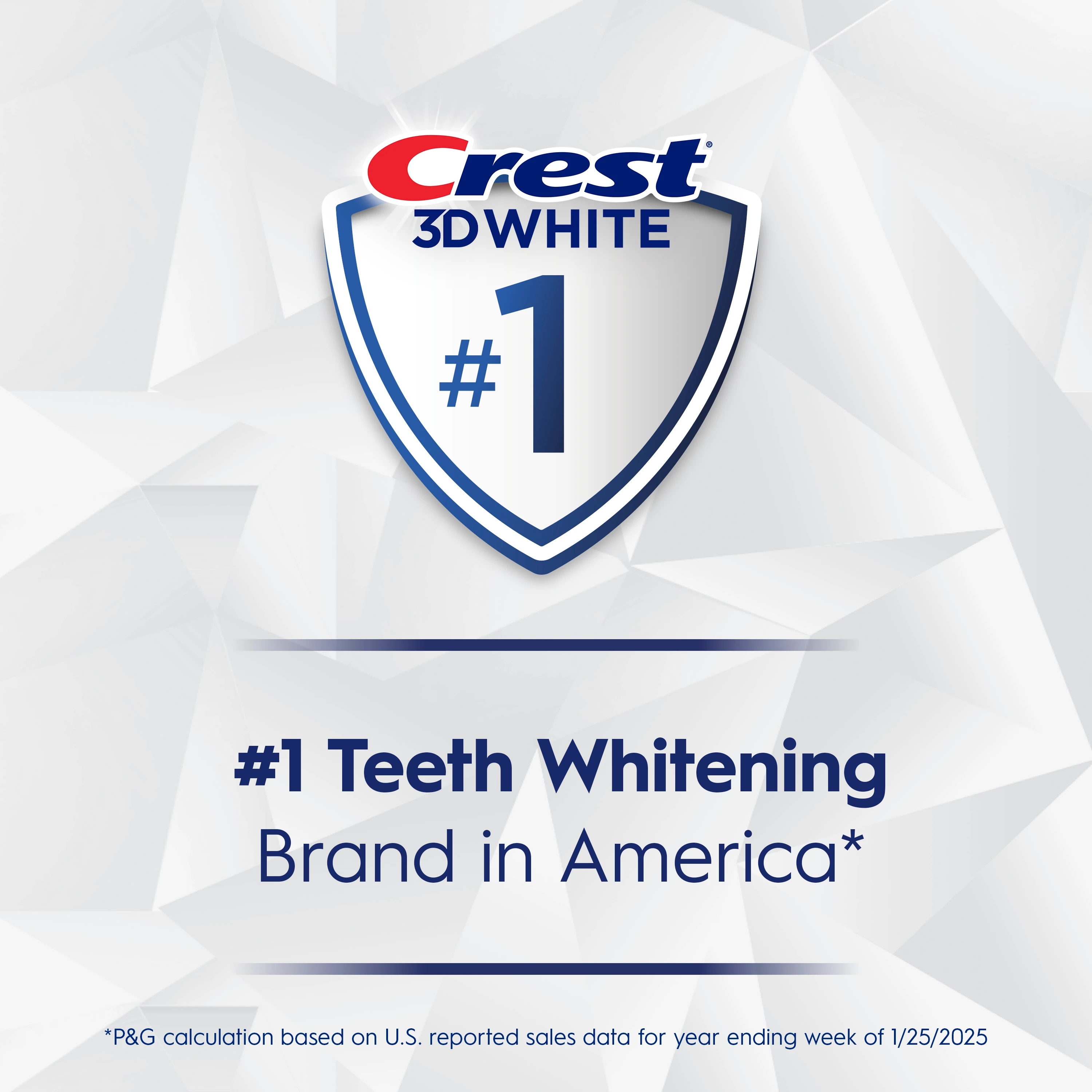 Crest 3D White #1 Teeth Whitening brand in America.