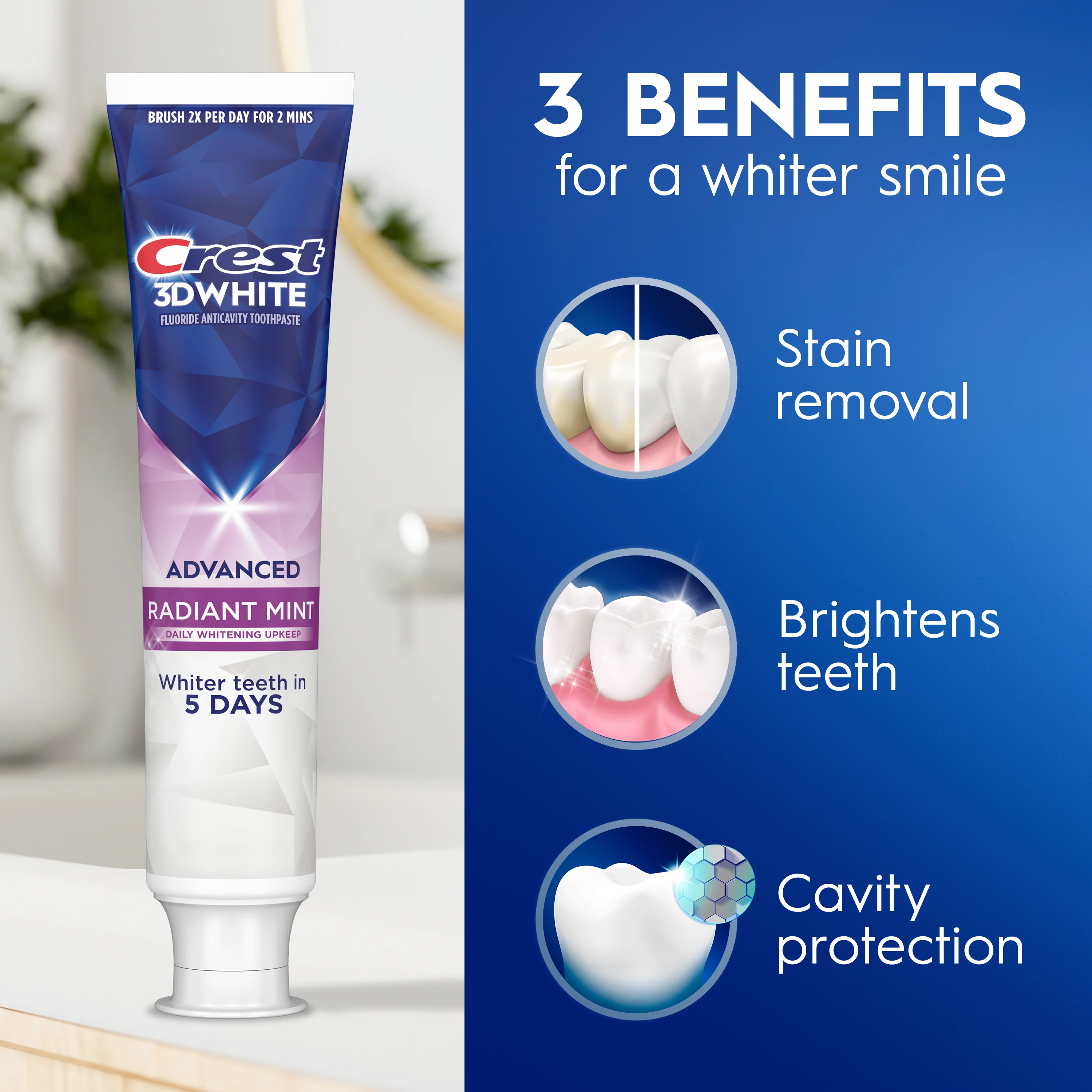Crest 3DWhite Whitening Toothpaste, Advanced Radiant Mint. 3 Benefits for a whiter smile: Stain Removal, Brightens teeth, Cavity Protection.