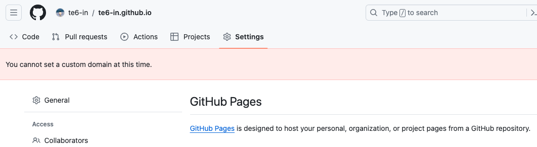 te6-in/te6-in.github.io 레포지토리의 GitHub Pages 설정 오류: You cannot set a custom domain at this time.