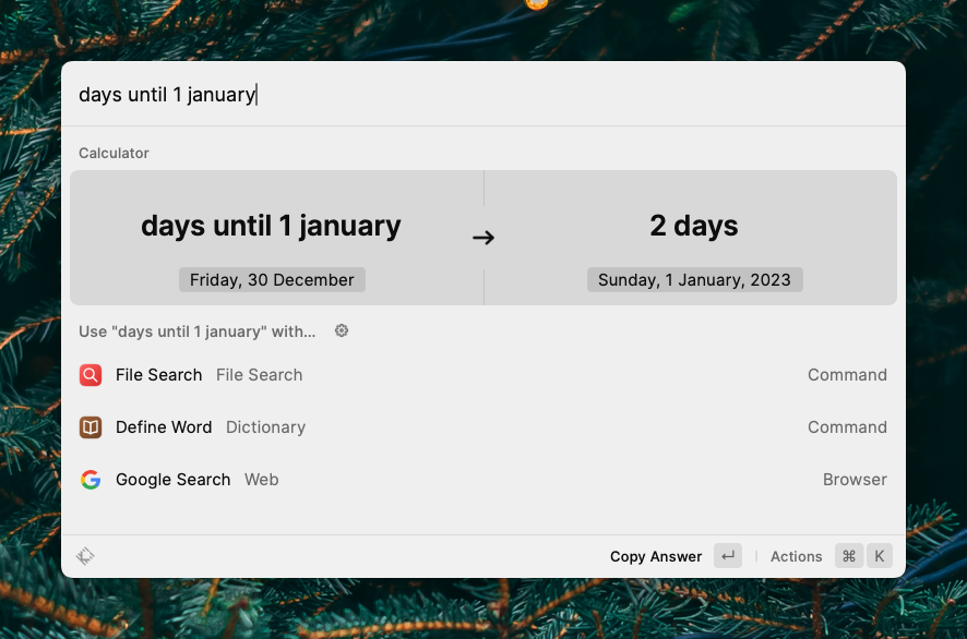 Raycast 메인 검색 창에 days until 1 january 를 검색한 스크린샷, 2 days라는 결과가 표시되고 있다.