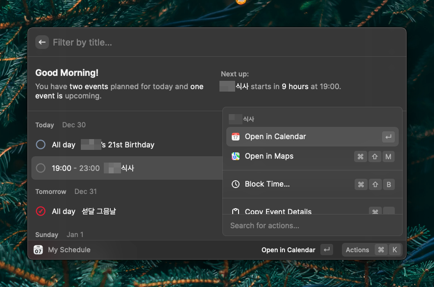 My Schedule 익스텐션을 통해 등록된 일정을 확인하는 스크린샷. Actions 팔레트에는 Open in Calendar, Open in Maps 등의 옵션이 표시되고 있다.