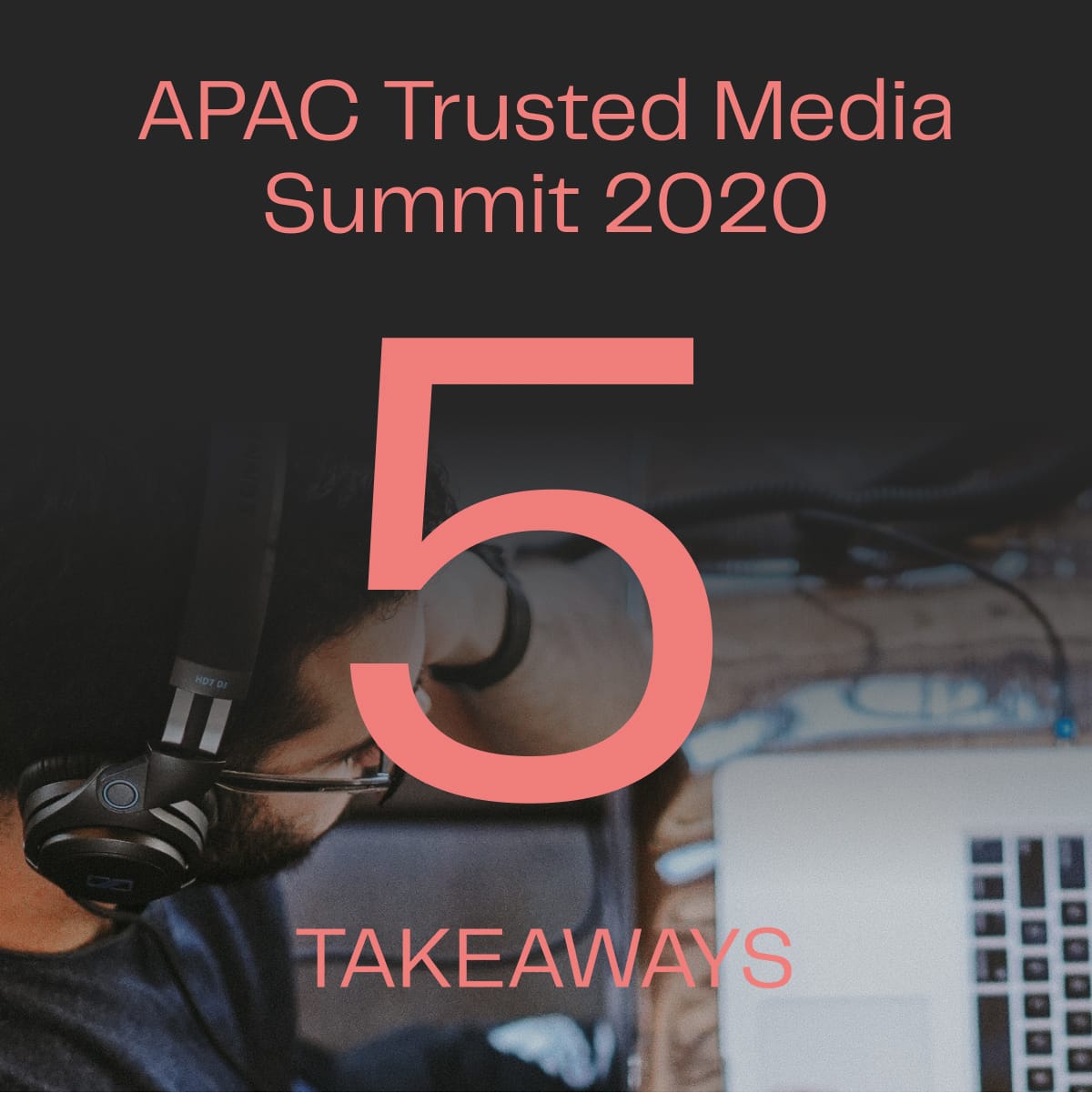 APAC Trusted media summit