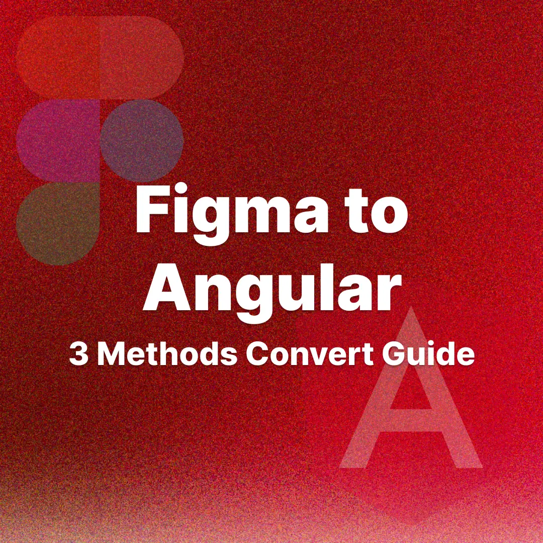 Figma to Angular Converstion