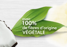 100% fibres d'origine végétale