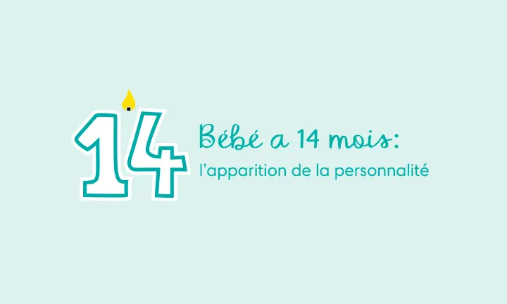 Bébé 14 Mois : Alimentation & Repas, Sommeil, Développement