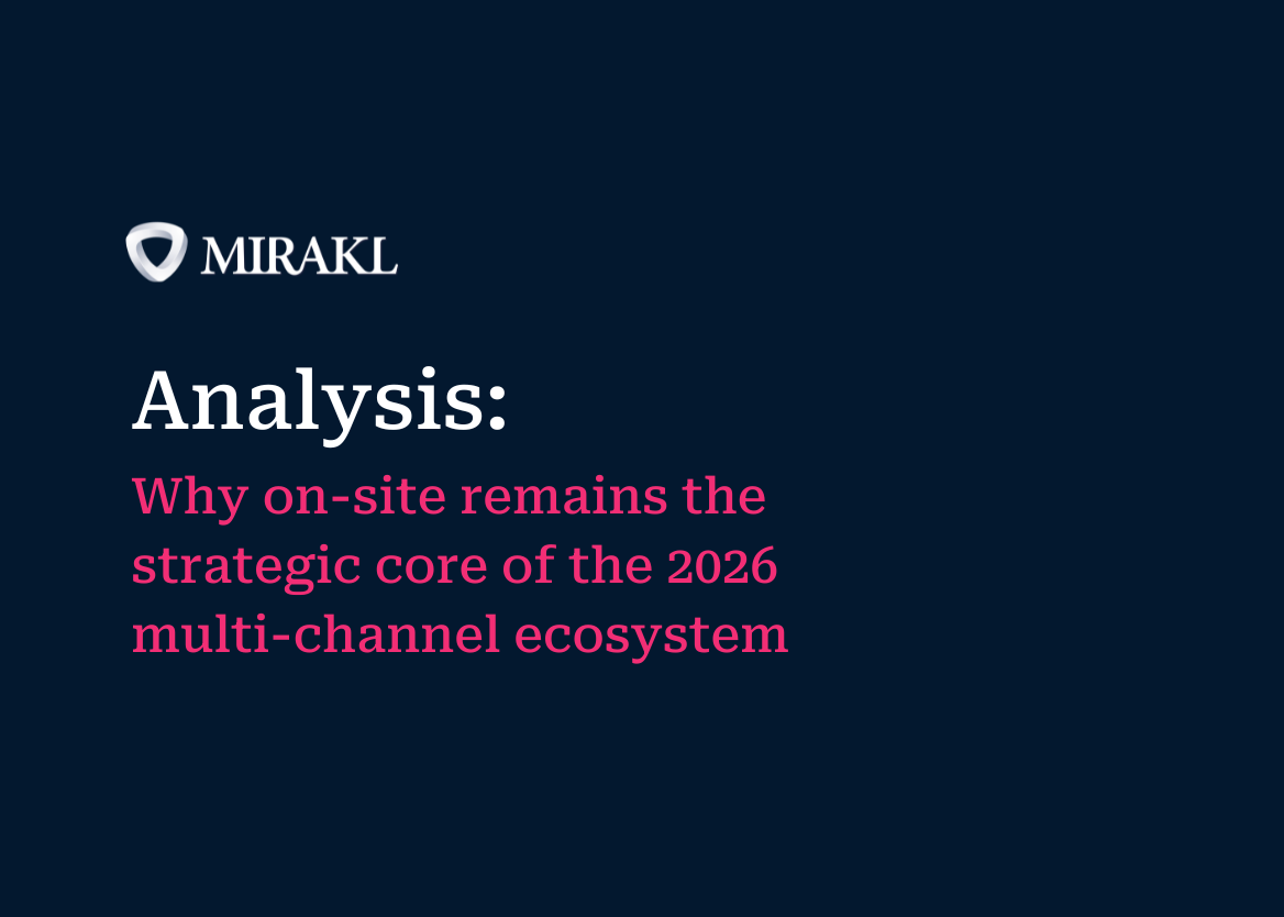 A graphic shows the Mirakl logo along with the words "Analysis: Why on-site remains the strategic core of the 2026 multi-channel ecosystem."