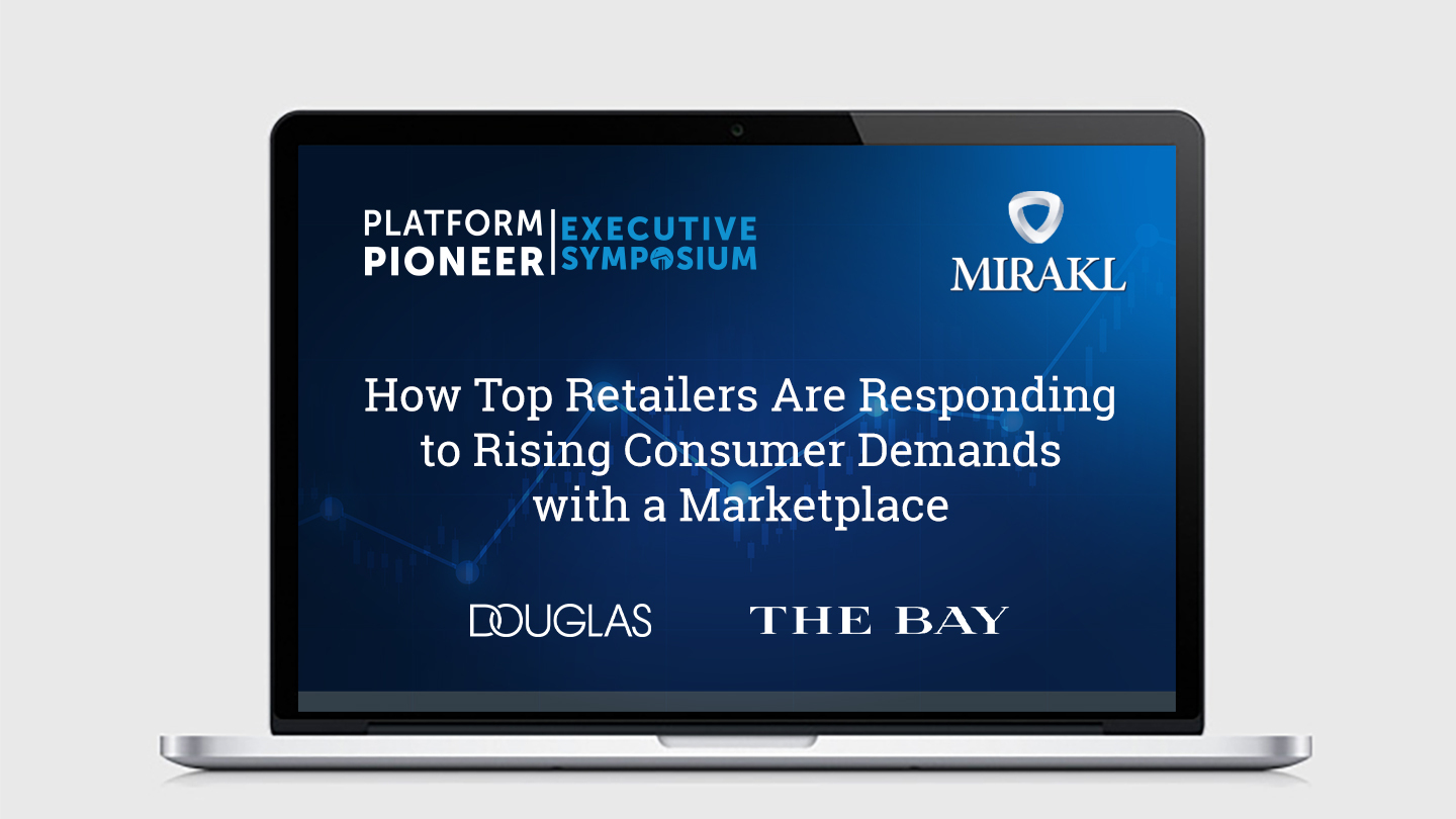 Executive Symposium: How Top Retailers Are Responding to Rising Consumer Demands with a Marketplace