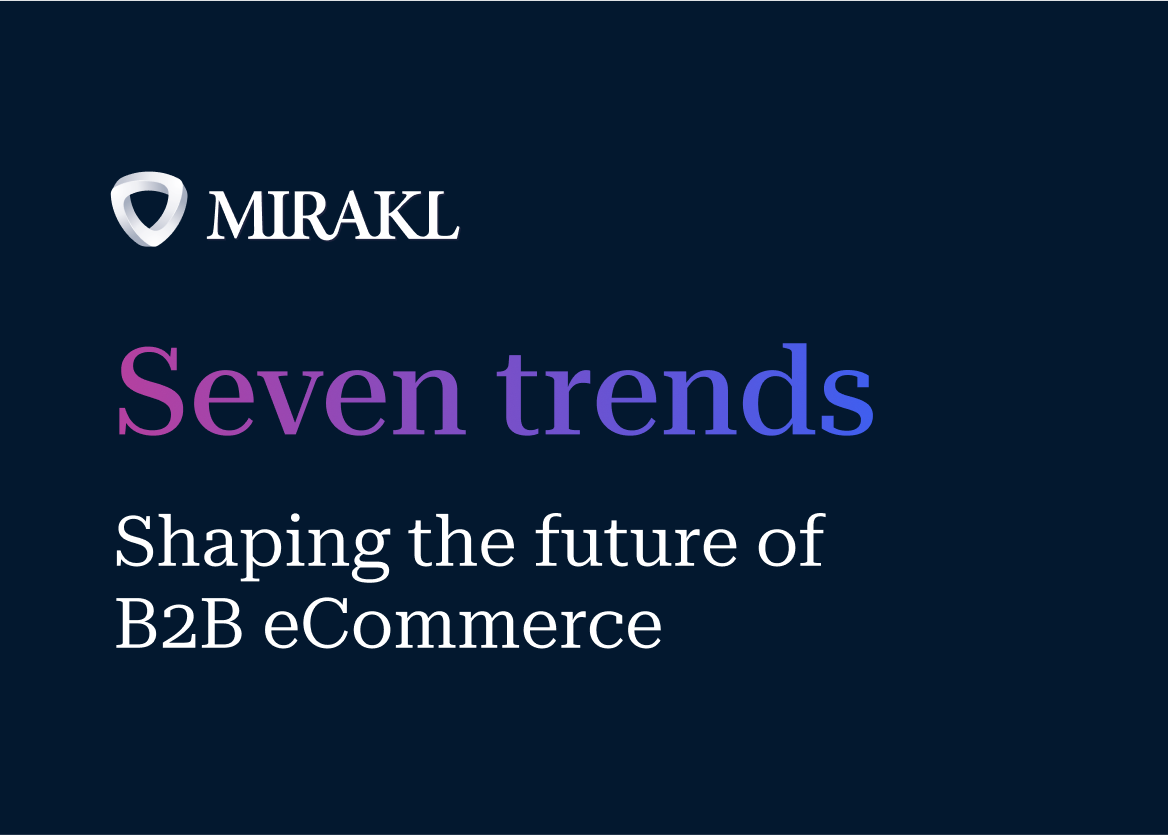 A dark blue title slide with the white Mirakl logo in the top left corner. The main title reads "Seven trends" in a large serif font with a purple-to-blue color gradient. Below, the subtitle reads, "Shaping the future of B2B eCommerce."