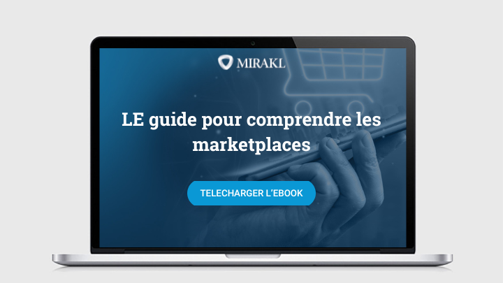 LE guide pour comprendre les marketplaces