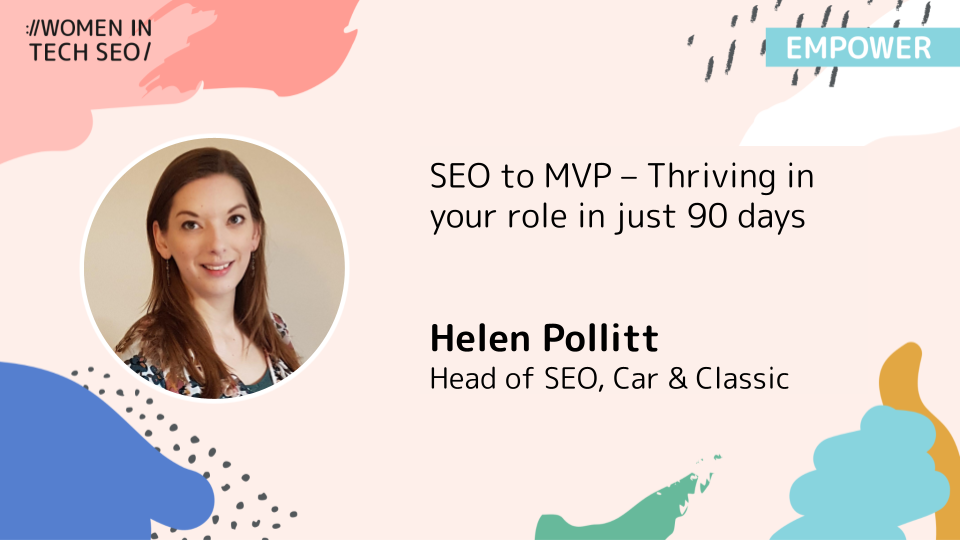 SEO to MVP – Thriving in your role in just 90 days