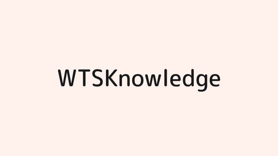 Introducing WTSKnowledge