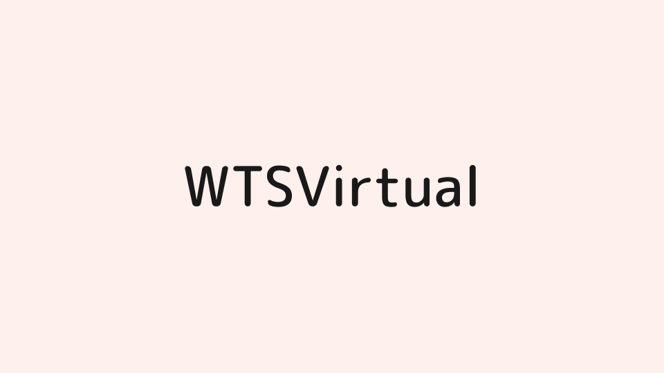 Introducing WTSVirtual