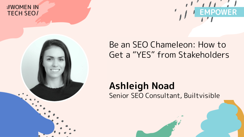 Be an SEO Chameleon: How to Get a “YES” from Stakeholders