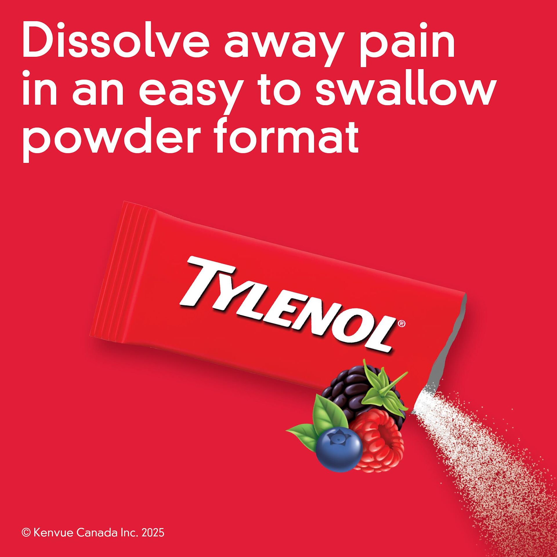 TYLENOL EASY DISSOLVE in an easy to swallow powder format 