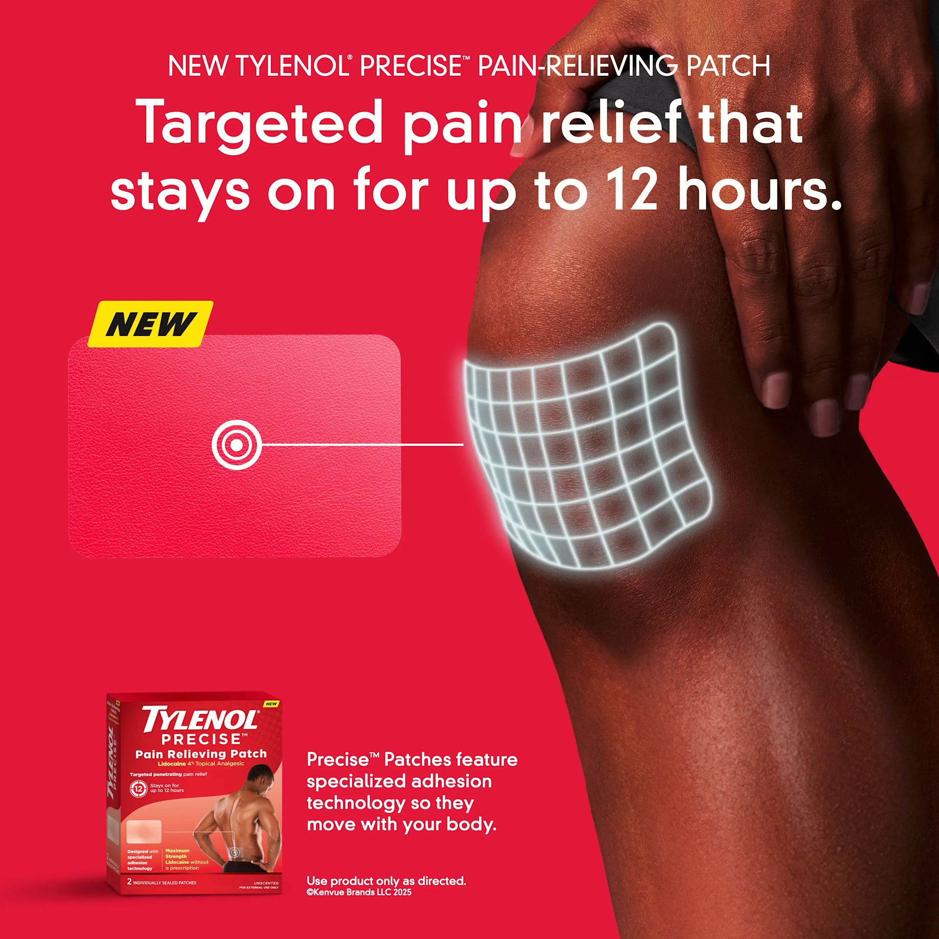 2025 Tylenol Precise Patched Key Visual TYLENOL® PRECISE™ Pain Relieving Patches