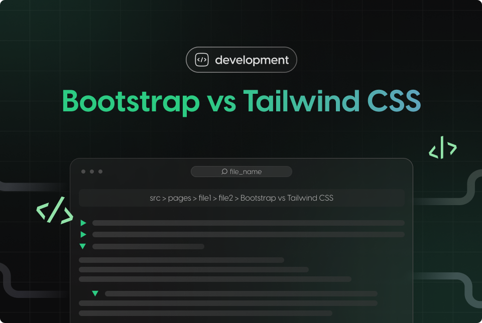 Bootstrap vs. Tailwind CSS: Which Framework Should You Choose?