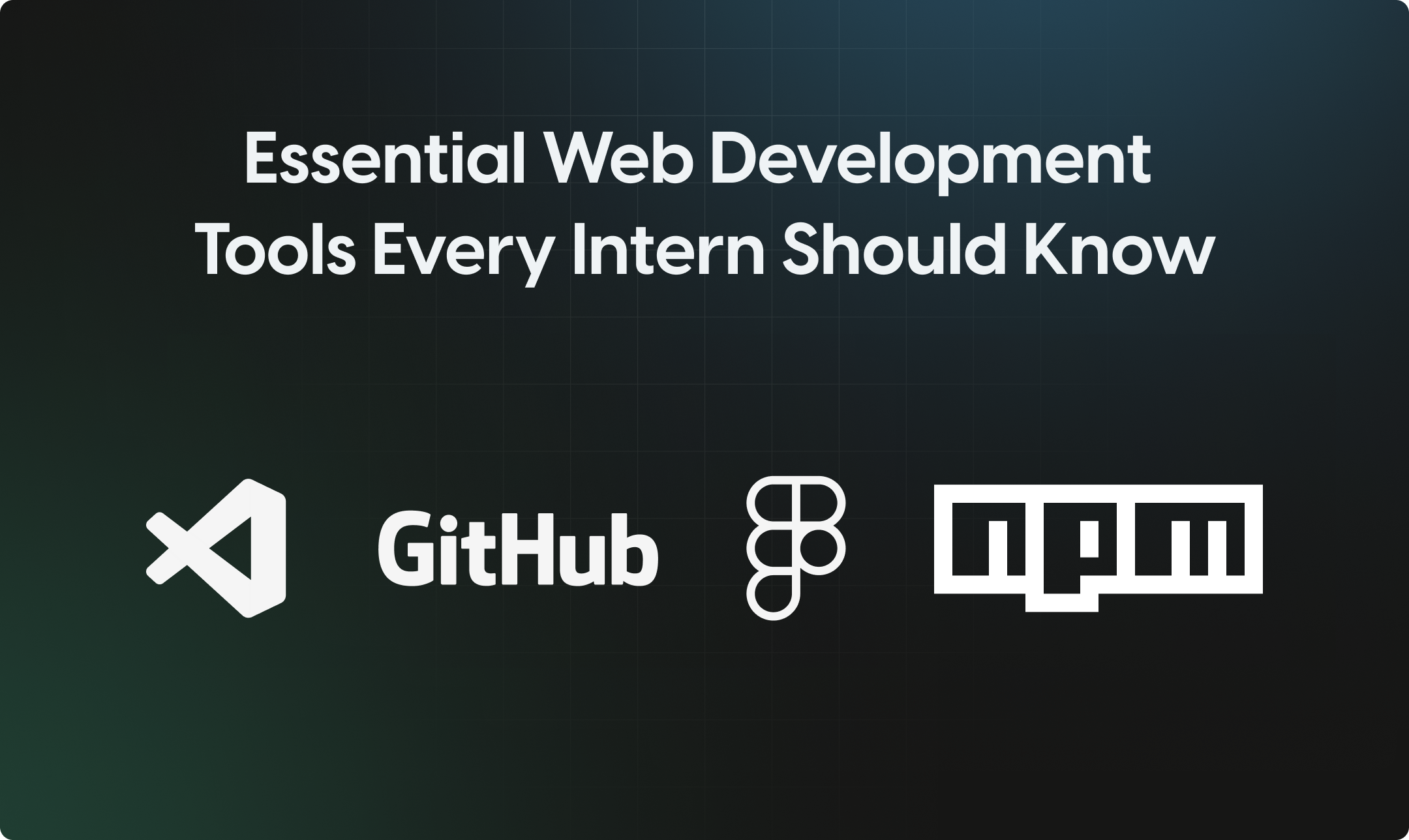 Essential Web Development Tools Every Intern Should Know