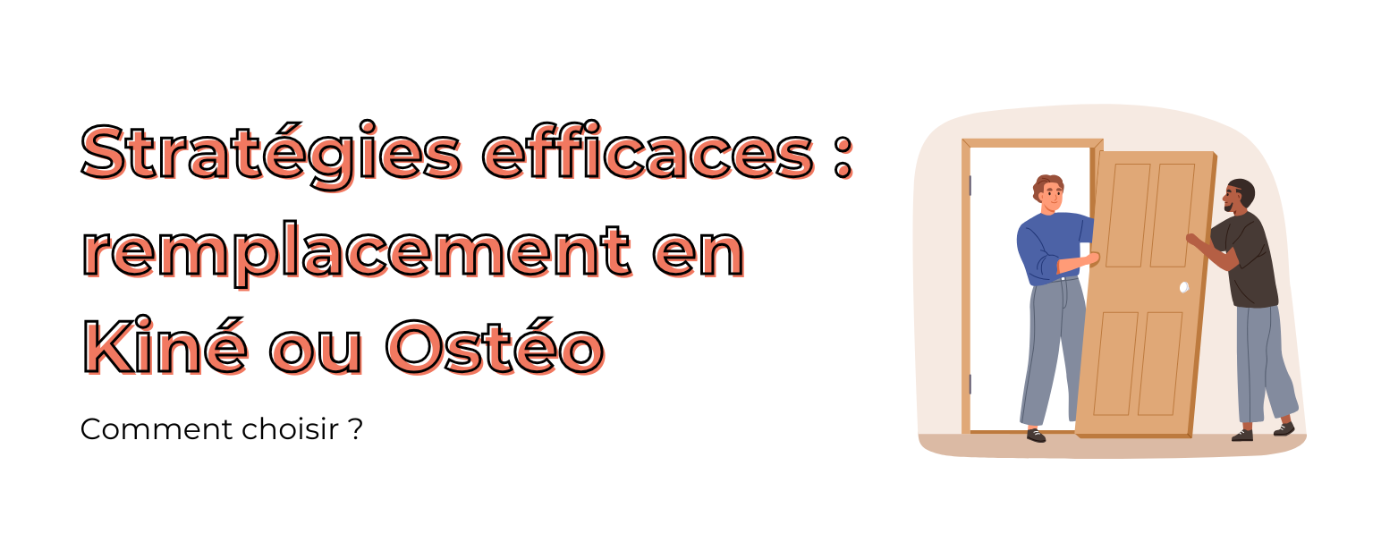 Stratégies efficaces : remplacement en kiné ou ostéo