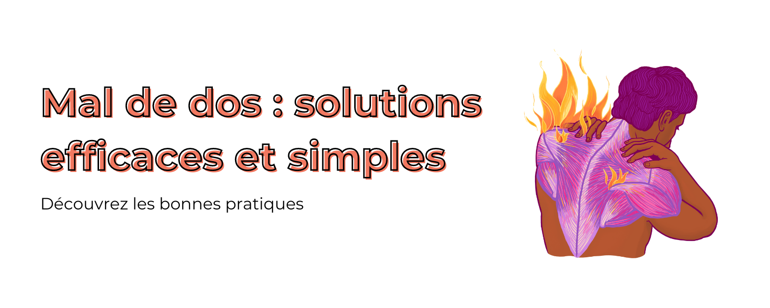 Mal de dos : solutions efficaces et simples