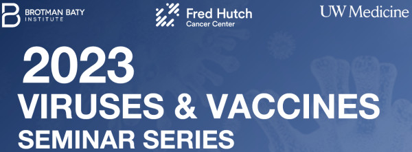 BBI Event - 2024 Viruses & Vaccines Seminar Series - February