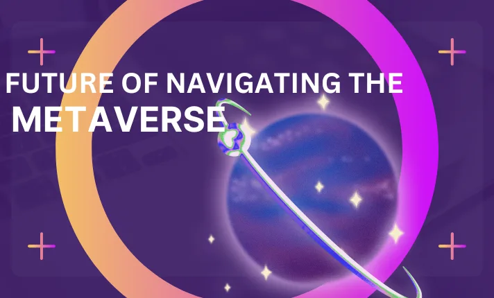 STRATEGIES FOR NAVIGATING THE METAVERSE(1)