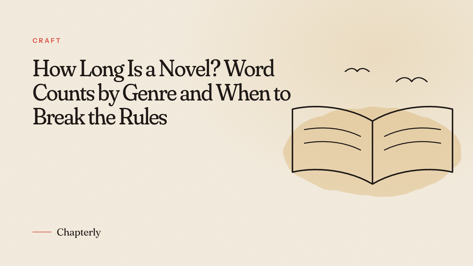 How Long Is a Novel? Word Counts by Genre and When to Break the Rules