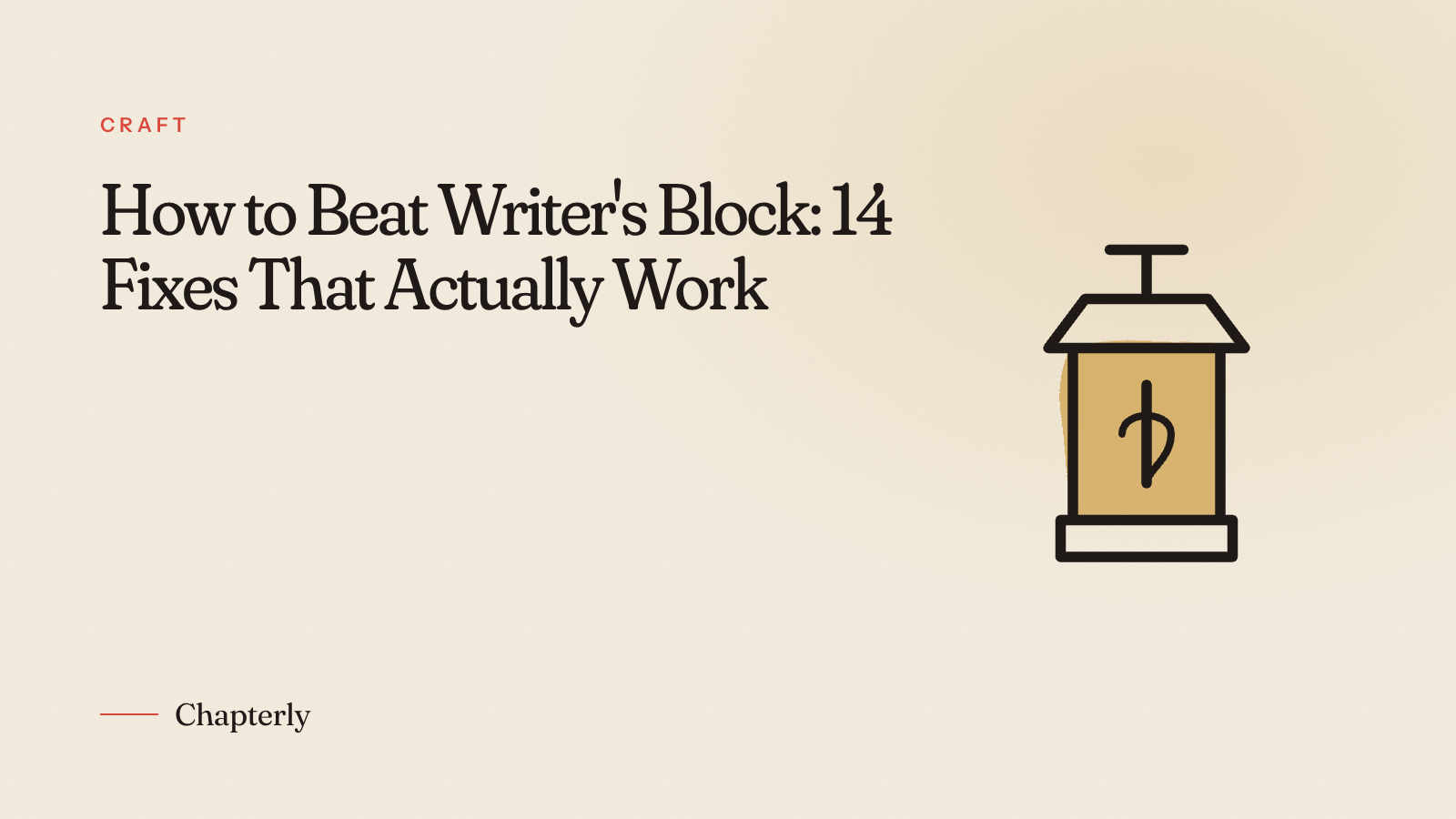 How to Beat Writer's Block: 14 Fixes That Actually Work