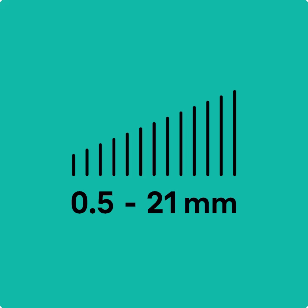 Up to 13 settings from 0.5 - 21 mm.