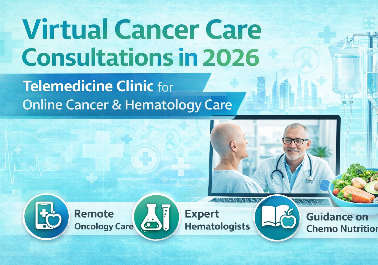 Virtual Cancer Care Consultations 2026 | Telemedicine Clinic