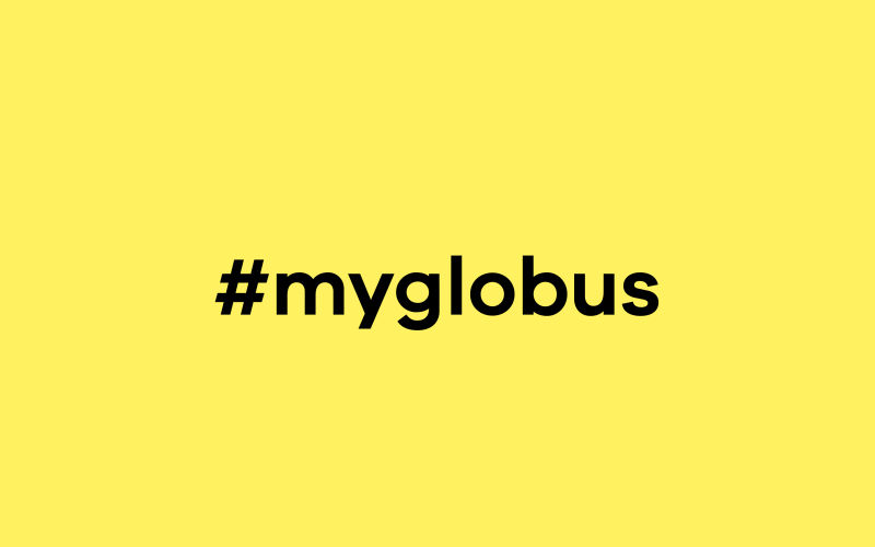 Your life. Your style. Your Globus favorites. 