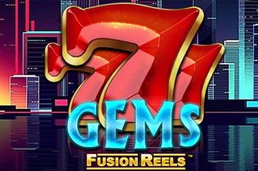 777 Gems Fusion Reels