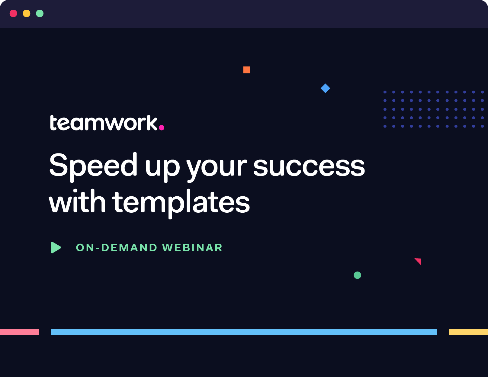 Advanced: Speed up your success with templates
