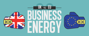 Business Energy UK vs EU.