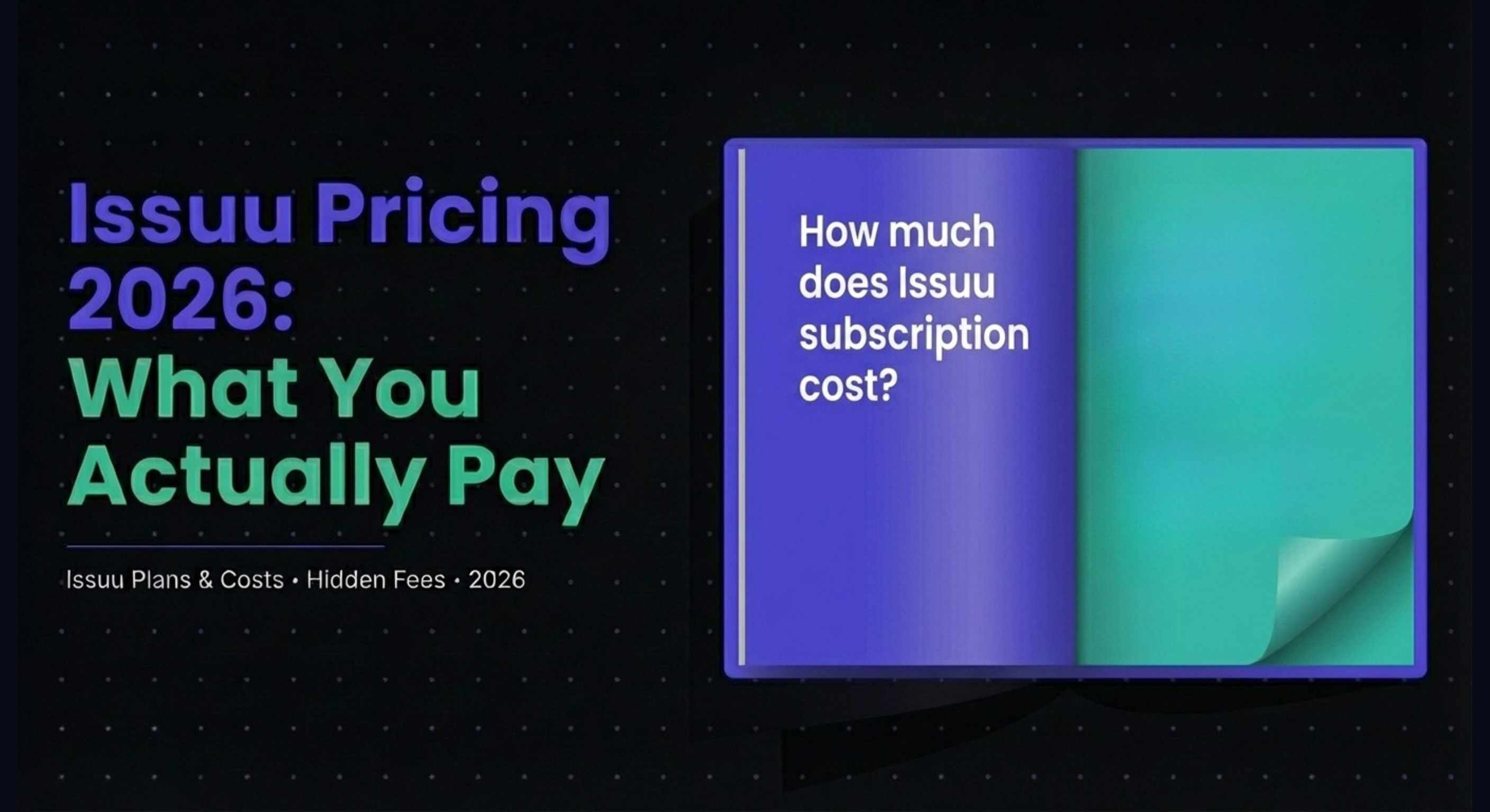 Issuu Pricing 2026: What You Actually Pay After the Free Trial | ZenFlip