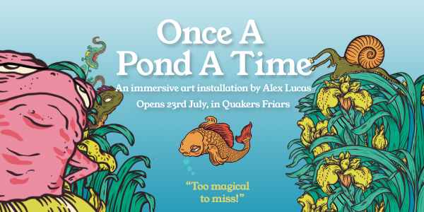 ONCE UPON A POND IN EMAIL 600X300 MASTER V2